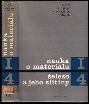 Nauka o materiálu I - Nauka o kovech 4 - železo a jeho slitiny