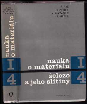 František Píšek: Nauka o materiálu I - Nauka o kovech 4 - železo a jeho slitiny