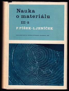 František Píšek: Nauka o materiálu III