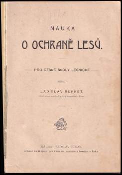 Ladislav Burket: Nauka o ochraně lesů