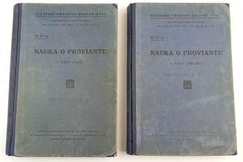 Nauka o proviantu, I. - II. část : Text + Přílohy