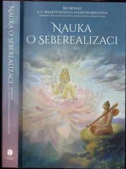 A. Č. Bhaktivédanta Swami Prabhupáda: Nauka o seberealizaci