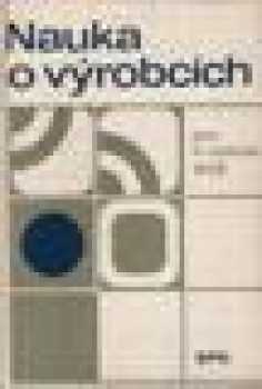 Nauka o výrobcích pro II. ročník SEŠ