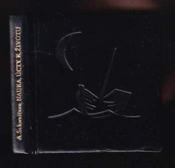 Albert Schweitzer: Nauka úcty k životu