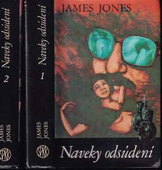 Naveky odsúdení - James Jones (1985, Slovenský spisovateľ) - ID: 18809