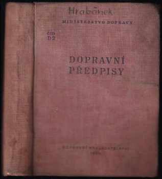 Antonín Pospíšil: Dopravní předpisy - platí od 22. května 1955