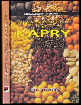 Ken Townley: Návnady a nástrahy na kapry