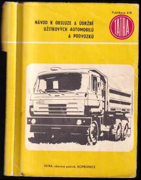 Návod k obsluze a údržbě užitkových automobilů a podvozků TATRA 815 S3 26 208, Tatra 815 S1 26 208, Tatra 815 V 26 208