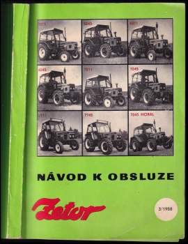 Návod k obsluze traktorů Zetor 5211, 5245, 6211, 6245, 7211, 7245, 7245 Horal, 7711, 7745
