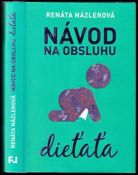 Návod na obsluhu dieťaťa