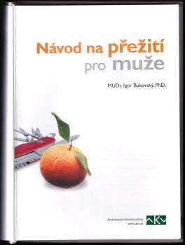 Igor Bukovský: Návod na přežití pro muže