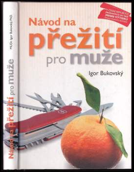 Igor Bukovský: Návod na přežití pro muže