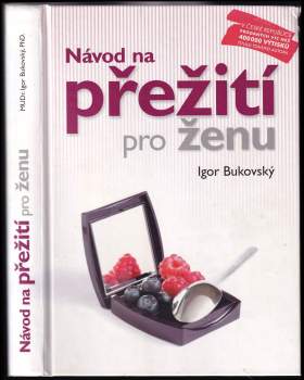 Igor Bukovský: Návod na přežití pro ženu