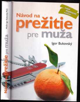 Návod na prežitie pre muža - Igor Bukovský (2017, Ambulancia klinickej výživy) - ID: 2084947