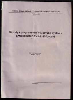 Návody k programování výukového systému EMCOTRONIC TM 02 - Frézování