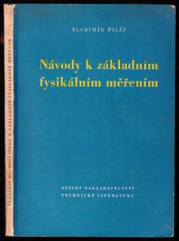 Návody k základním fysikálním měřením