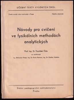 Návody pro cvičení ve fysikálních methodách analytických