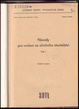 Zora Košťálová: Návody pro cvičení ze silničního stavitelství