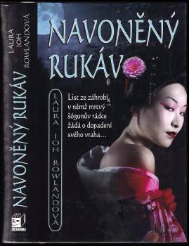 Laura Joh Rowland: Navoněný rukáv