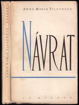Anna Maria Tilschová: Návrat