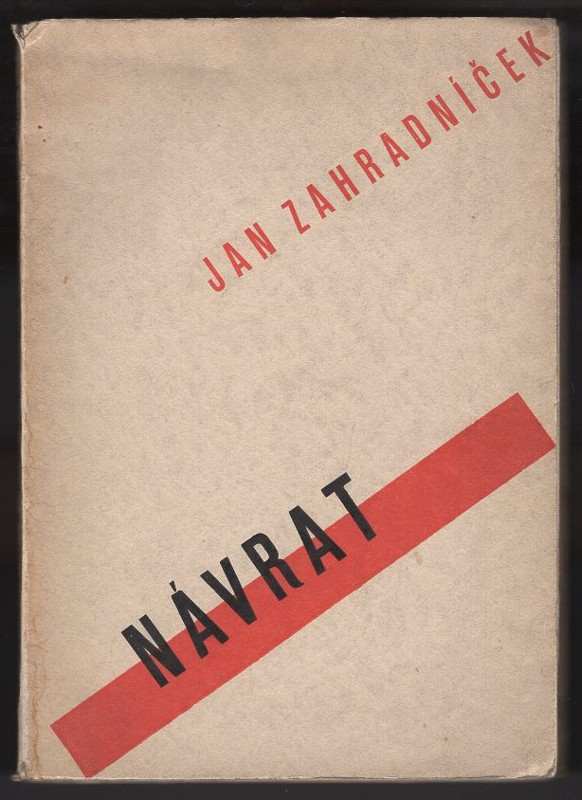 Jan Zahradníček: Návrat