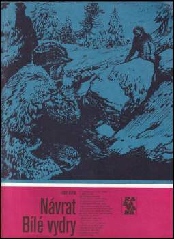 Návrat Bílé vydry - Josef Kutík (1981, Albatros) - ID: 777984