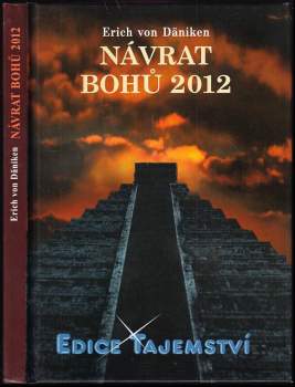 Erich von Däniken: Návrat bohů 2012