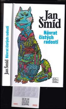 Jan Šmíd: Návrat čistých radostí