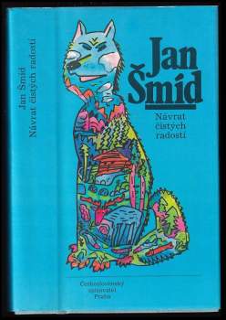 Jan Šmíd: Návrat čistých radostí