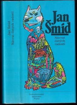 Jan Šmíd: Návrat čistých radostí