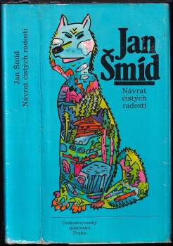 Jan Šmíd: Návrat čistých radostí