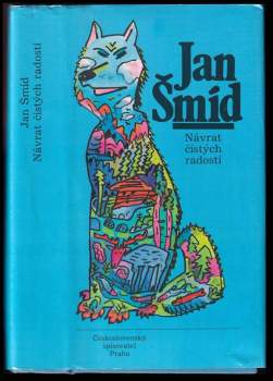 Jan Šmíd: Návrat čistých radostí
