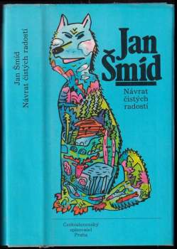 Jan Šmíd: Návrat čistých radostí