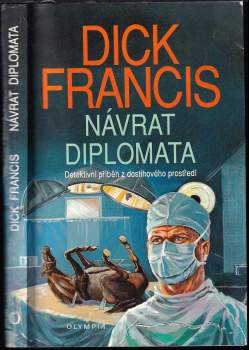 Dick Francis: Návrat diplomata
