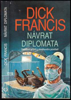 Dick Francis: Návrat diplomata