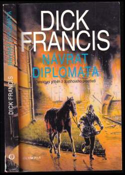 Dick Francis: Návrat diplomata