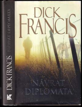 Dick Francis: Návrat diplomata