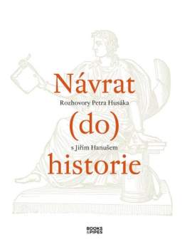 Návrat (do) historie
