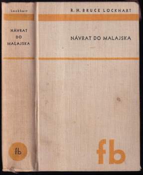 Robert Hamilton Bruce Lockhart: Návrat do Malajska