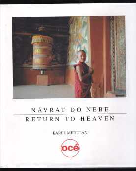 Karel Medulán: Návrat do nebe : Return to heaven