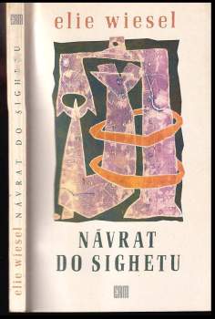 Elie Wiesel: Návrat do Sighetu