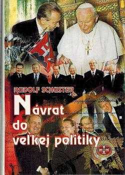 Návrat do veľkej politiky