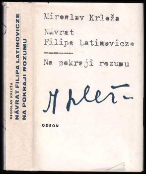 Miroslav Krleža: Návrat Filipa Latinovicze ; Na pokraji rozumu