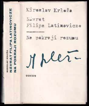 Návrat Filipa Latinovicze ; Na pokraji rozumu
