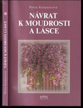 Návrat k moudrosti a lásce