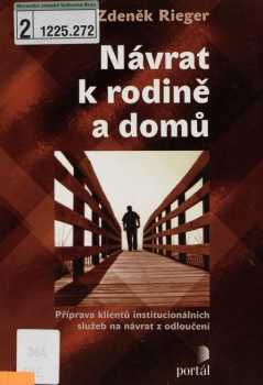 Zdeněk Rieger: Návrat k rodině a domů