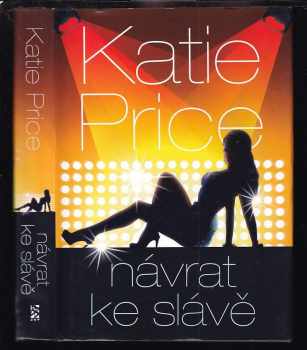 Katie Price: Návrat ke slávě