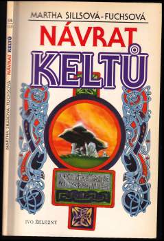 Martha Sills-Fuchs: Návrat Keltů