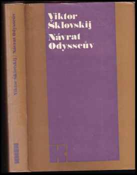 Návrat Odysseův - Výbor - Viktor Borisovič Šklovskij (1974, Lidové nakladatelství) - ID: 386742