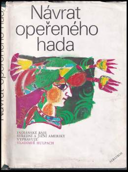 Vladimír Hulpach: Návrat Opeřeného hada